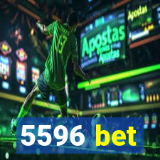 5596 bet